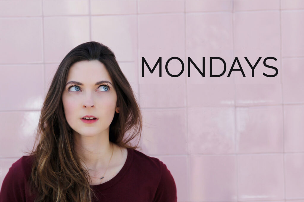 Mondays