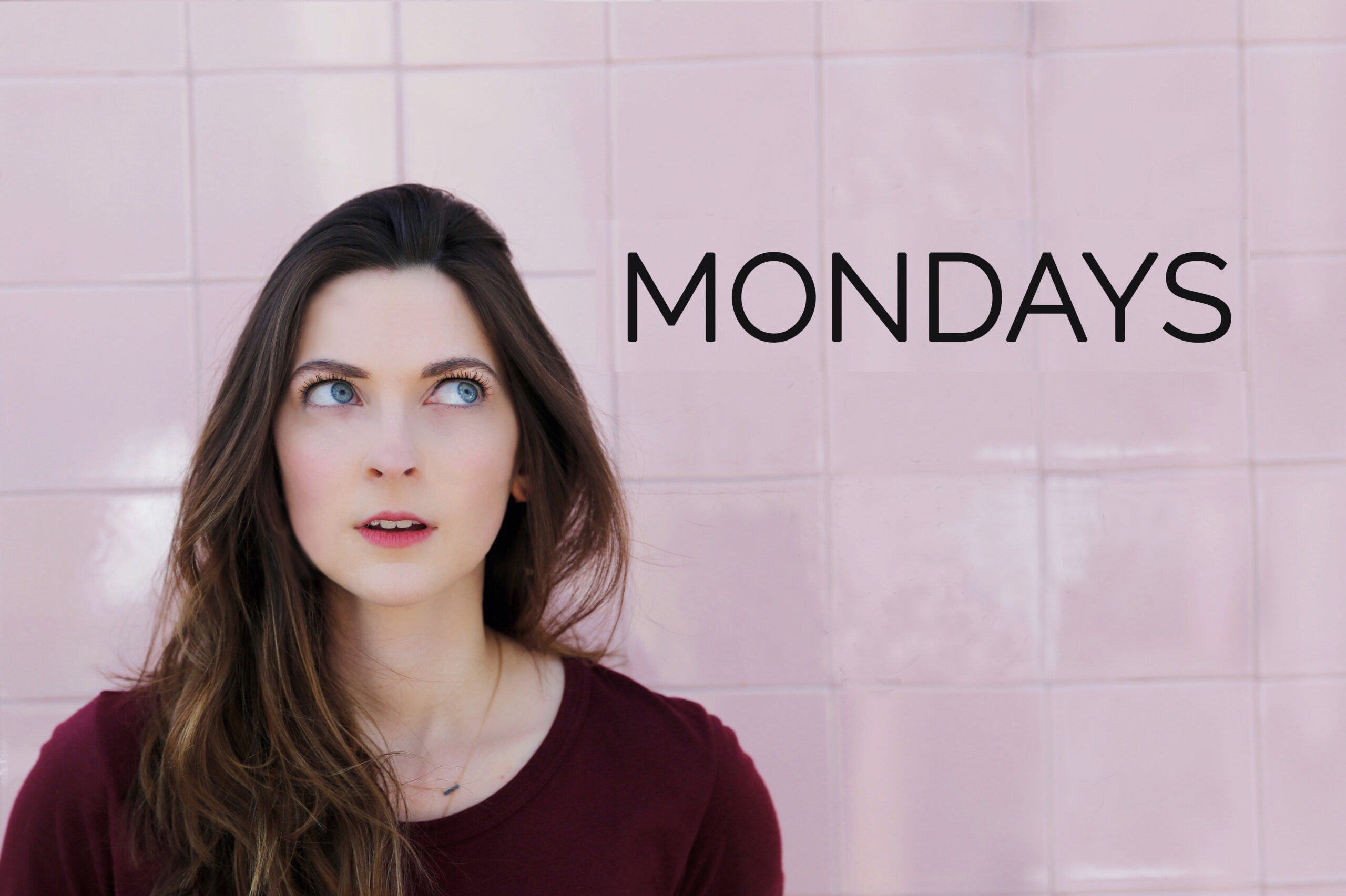 Mondays